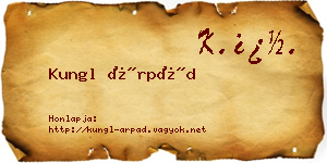 Kungl Árpád névjegykártya